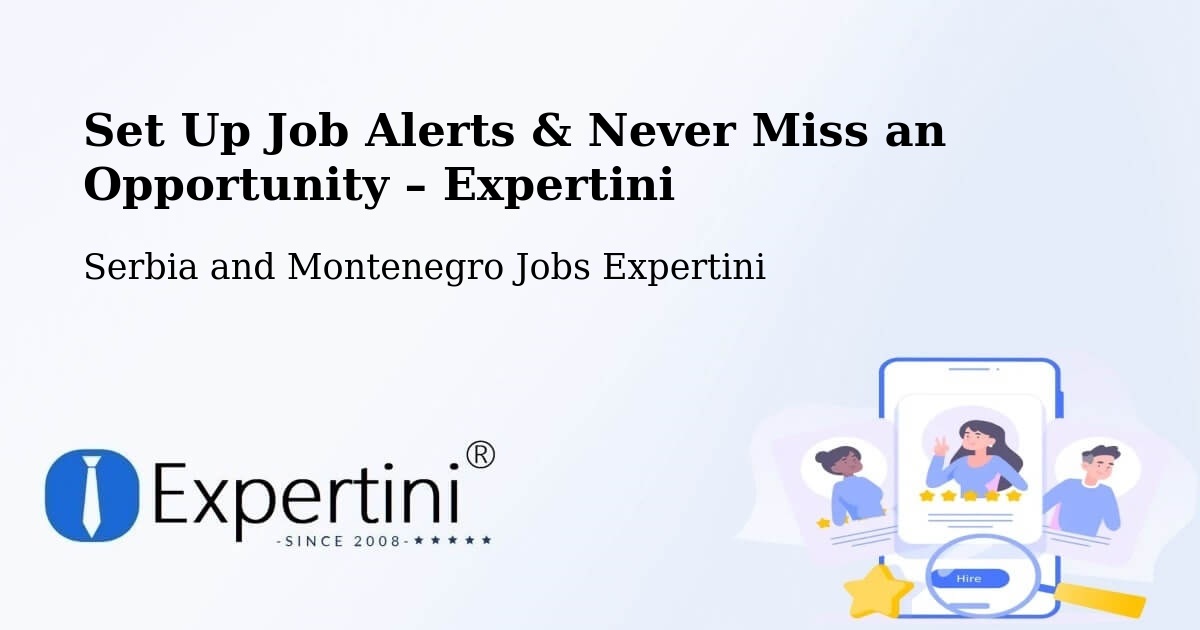 Job Alerts Guide – Get Notified About New Jobs in Wainwright - Wainwright, Serbia and Montenegro Jobs Expertini