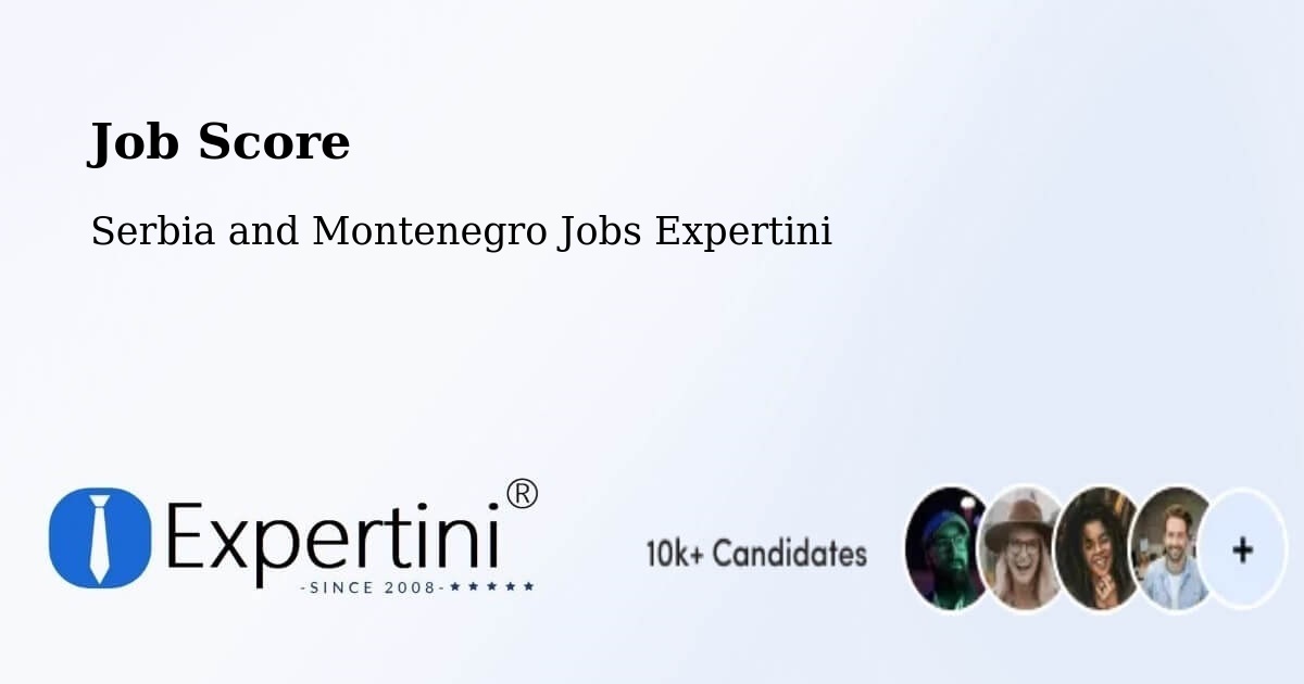Job Score & Job Description Score Tool – Wainwright - Serbia and Montenegro Jobs Expertini