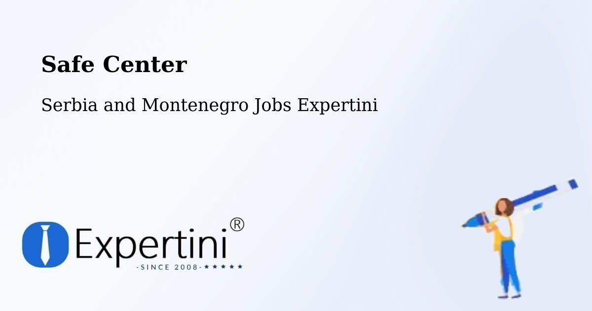Safety Center – Wainwright - Serbia and Montenegro Jobs Expertini